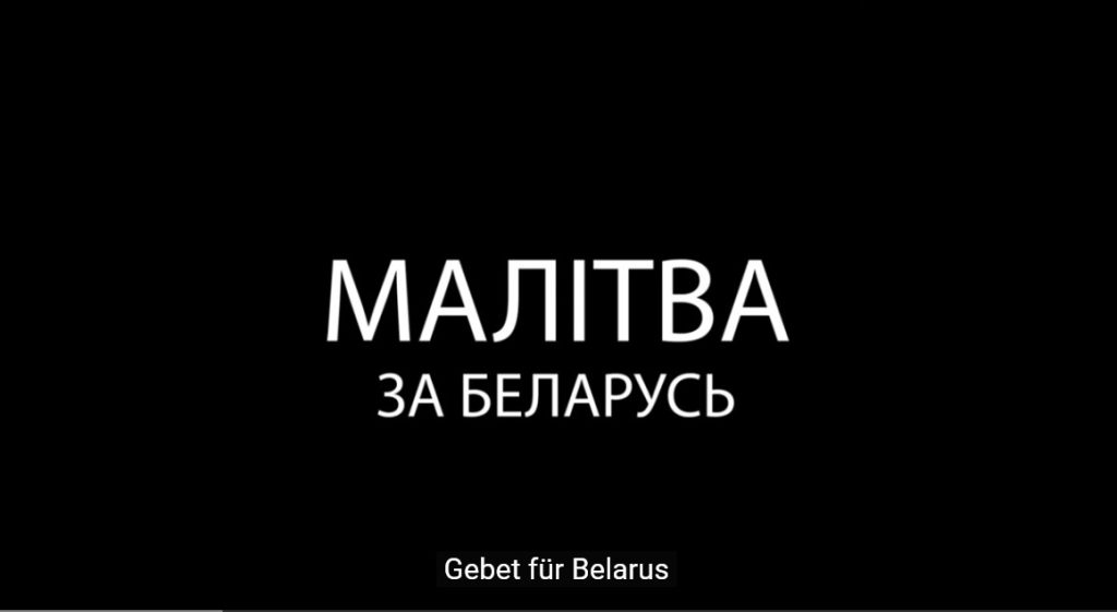 Gebet für Belarus: Video + Text